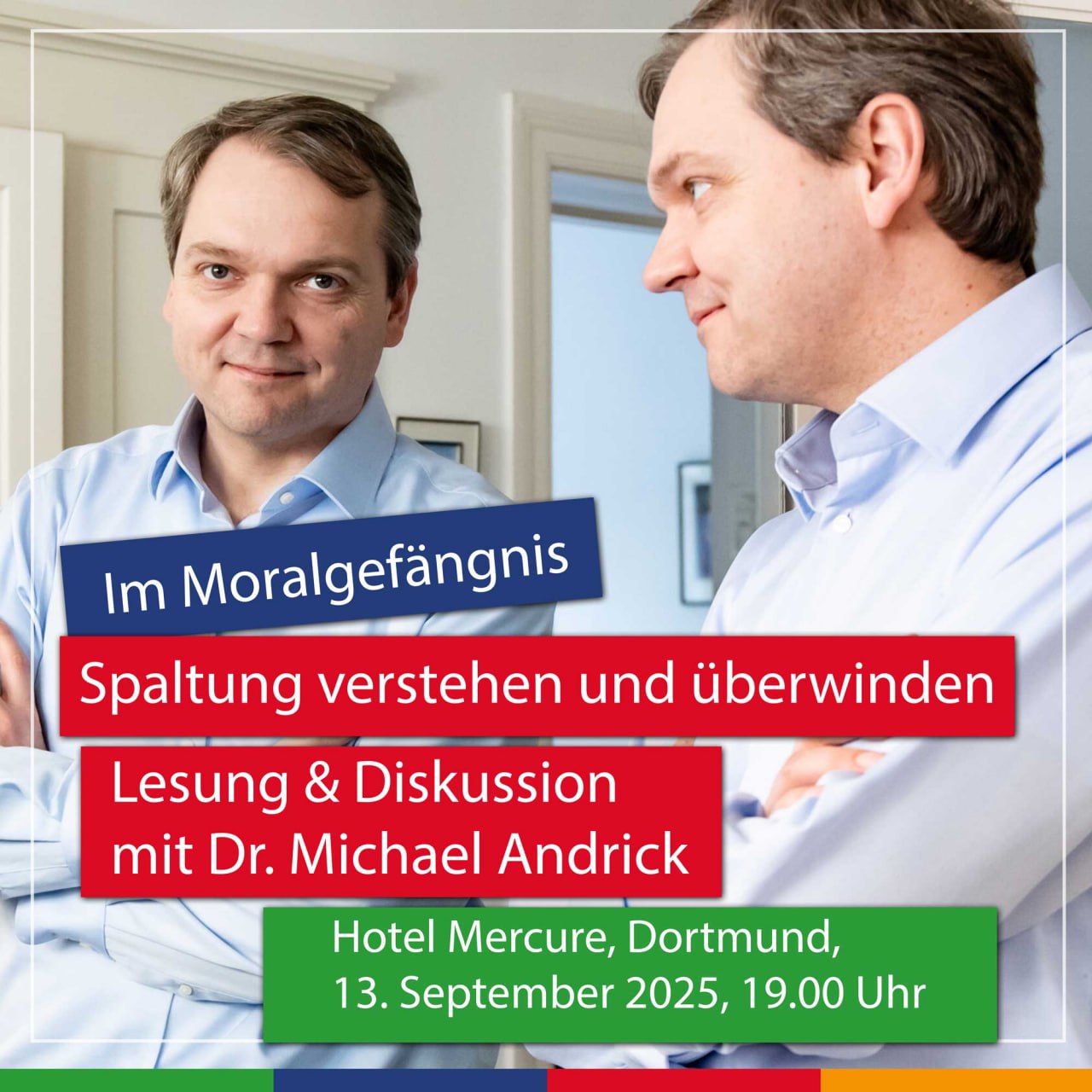 Dr. Michael Andrick: Im Moralgefängnis - Spaltung verstehen und überwinden