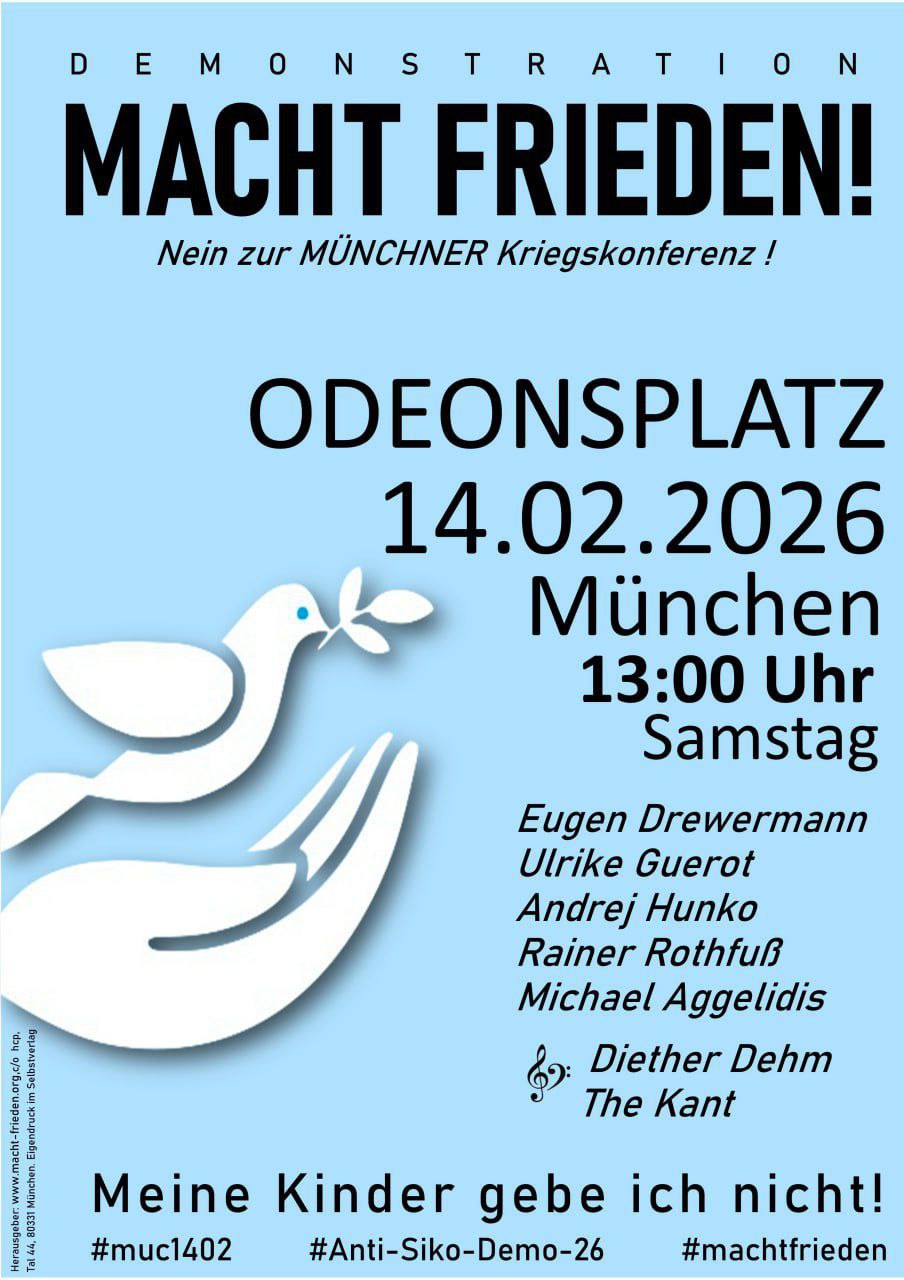 Macht Frieden! Nein zur Münchner Kriegskonferenz! Demonstration am 14.02,26 in München